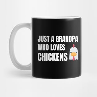 Just A Grandpa Who Loves Chickens Mug